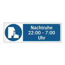Nachtruhe 22:00 - 7:00 Uhr