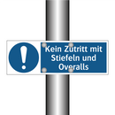 Kein Zutritt mit Stiefeln und Overalls