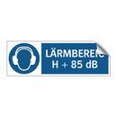 LÄRMBEREICH + 85 dB
