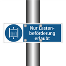 Nur Lasten- beförderung erlaubt