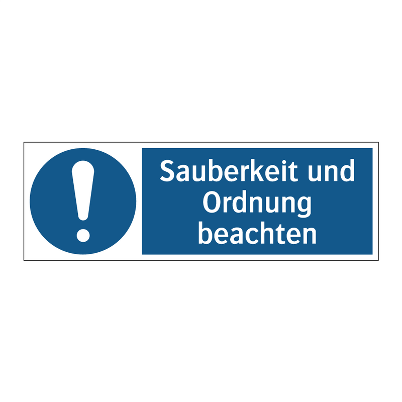 Sauberkeit und Ordnung beachten