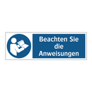 Beachten Sie die Anweisungen