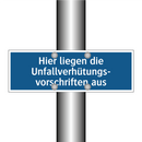 Hier liegen die Unfallverhütungs- vorschriften aus