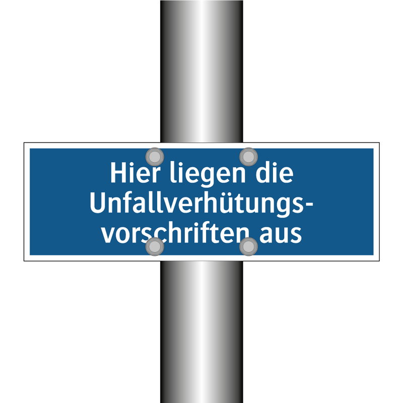 Hier liegen die Unfallverhütungs- vorschriften aus