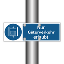 Nur Güterverkehr erlaubt