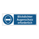 Blickdichter Augenschutz erforderlich