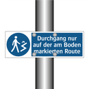 Durchgang nur auf der am Boden markierten Route