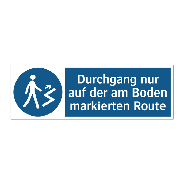 Durchgang nur auf der am Boden markierten Route