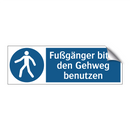 Fußgänger bitte den Gehweg benutzen