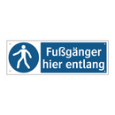 Fußgänger hier entlang