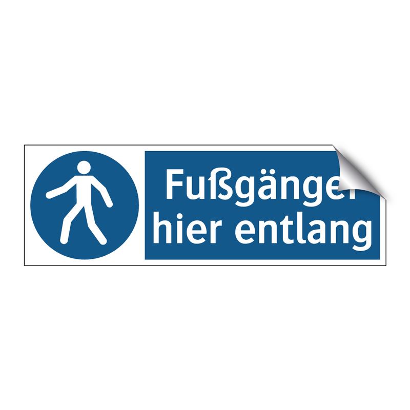 Fußgänger hier entlang