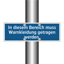 In diesem Bereich muss Warnkleidung getragen werden.