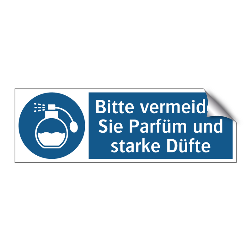 Bitte vermeiden Sie Parfüm und starke Düfte