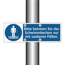 Bitte betreten Sie das Schwimmbecken nur mit sauberen Füßen.