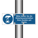 Bitte heben Sie die Hinterlassenschaften Ihres Hundes auf. Danke.