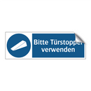 Bitte Türstopper verwenden