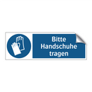 Bitte Handschuhe tragen