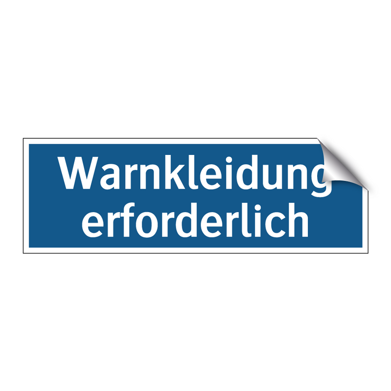 Warnkleidung erforderlich