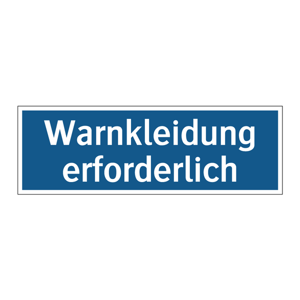 Warnkleidung erforderlich