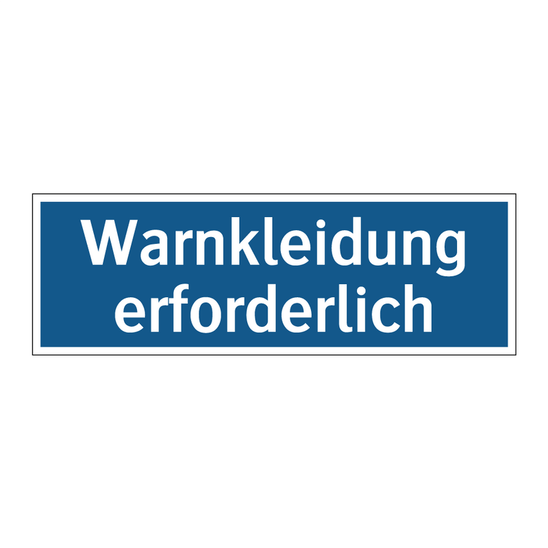 Warnkleidung erforderlich