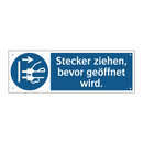 Stecker ziehen, bevor geöffnet wird.