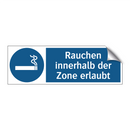 Rauchen innerhalb der Zone erlaubt