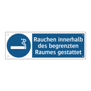 Rauchen innerhalb des begrenzten Raumes gestattet
