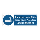 Raucherzone Bitte benutzen Sie den Aschenbecher