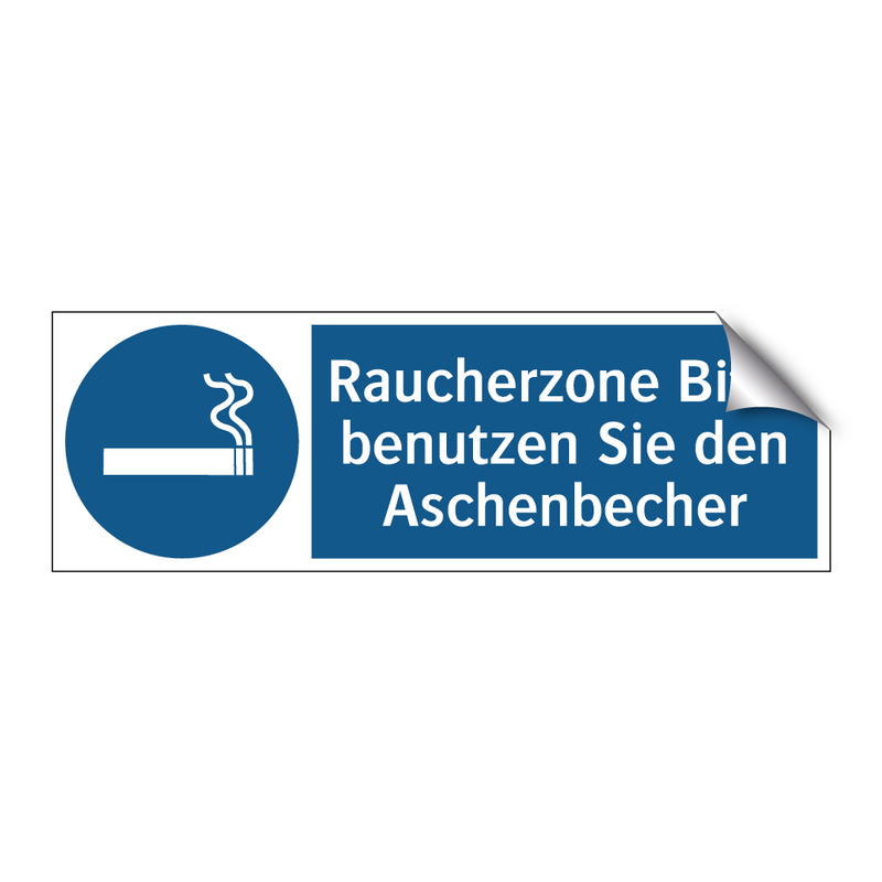 Raucherzone Bitte benutzen Sie den Aschenbecher
