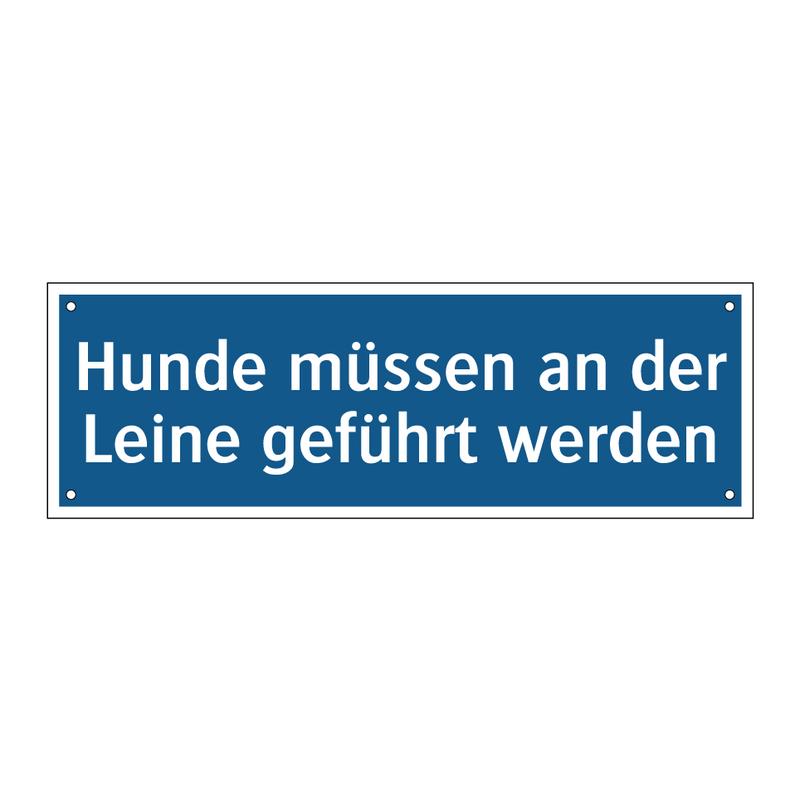 Hunde müssen an der Leine geführt werden