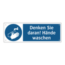 Denken Sie daran! Hände waschen