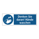 Denken Sie daran! Hände waschen
