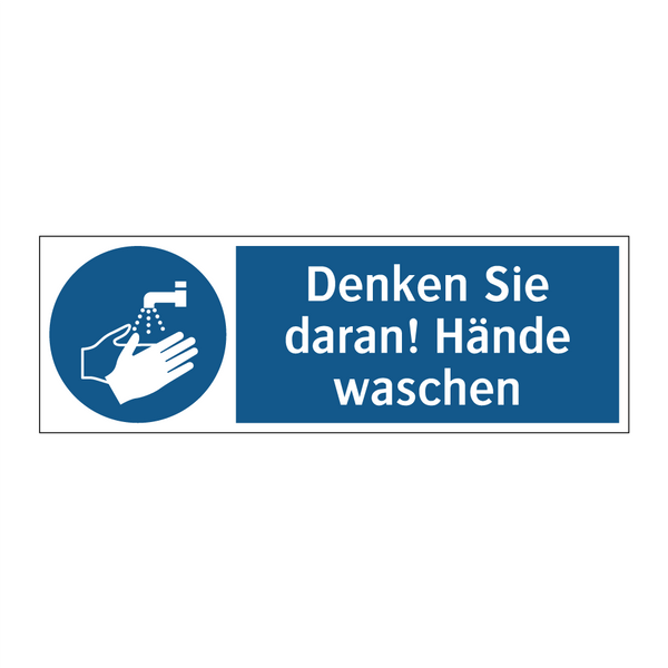 Denken Sie daran! Hände waschen