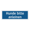 Hunde bitte anleinen