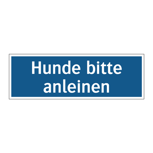 Hunde bitte anleinen