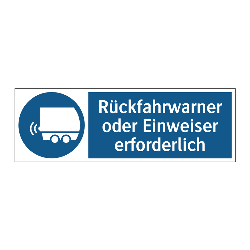 Rückfahrwarner oder Einweiser erforderlich
