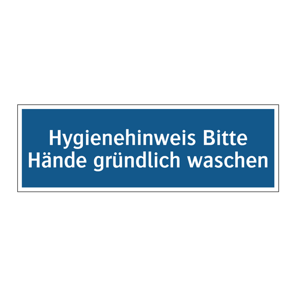 Hygienehinweis Bitte Hände gründlich waschen
