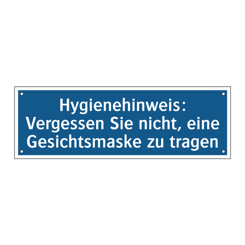 Hygienehinweis: Vergessen Sie nicht, eine Gesichtsmaske zu tragen