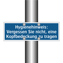 Hygienehinweis: Vergessen Sie nicht, eine Kopfbedeckung zu tragen