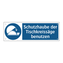 Schutzhaube der Tischkreissäge benutzen