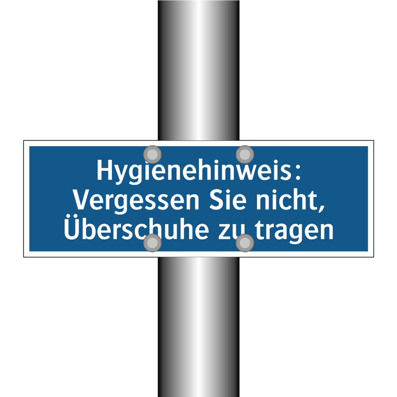 Hygienehinweis: Vergessen Sie nicht, Überschuhe zu tragen