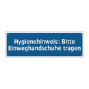 Hygienehinweis: Bitte Einweghandschuhe tragen
