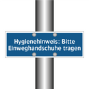Hygienehinweis: Bitte Einweghandschuhe tragen