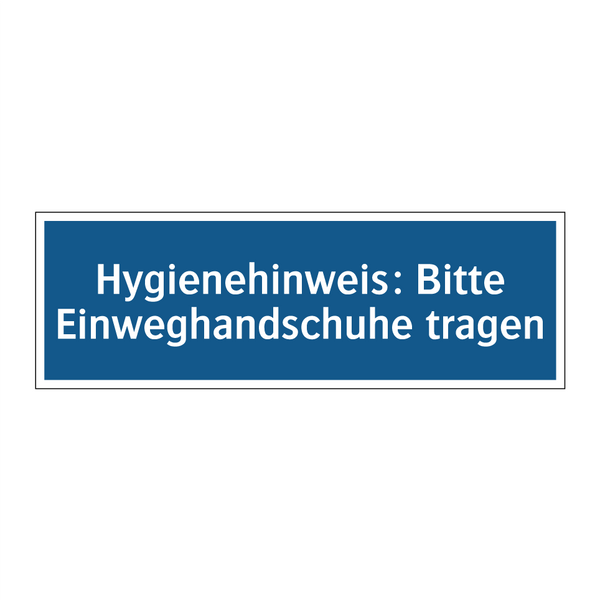 Hygienehinweis: Bitte Einweghandschuhe tragen