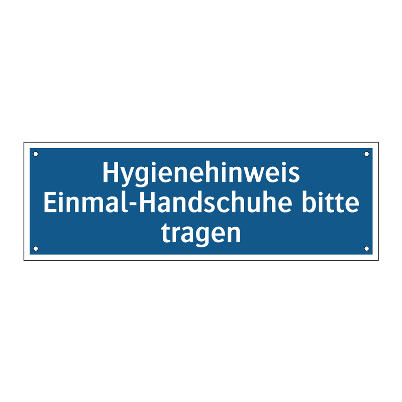 Hygienehinweis Einmal-Handschuhe bitte tragen