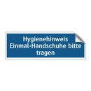 Hygienehinweis Einmal-Handschuhe bitte tragen