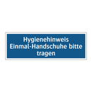 Hygienehinweis Einmal-Handschuhe bitte tragen
