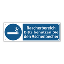 Raucherbereich Bitte benutzen Sie den Aschenbecher