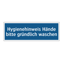 Hygienehinweis Hände bitte gründlich waschen