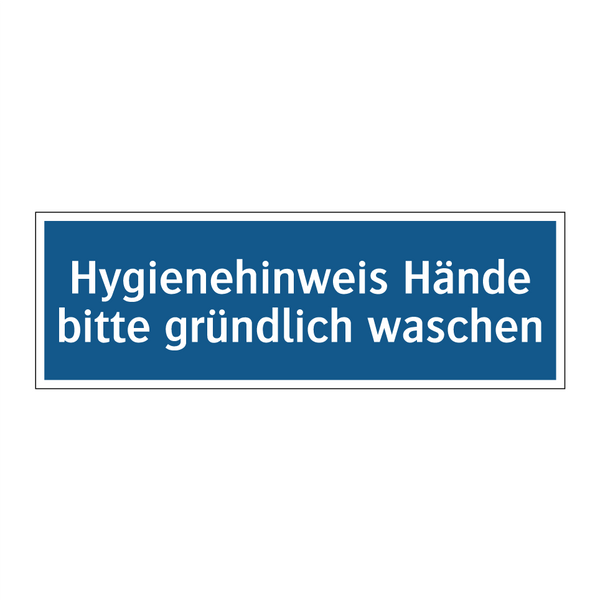 Hygienehinweis Hände bitte gründlich waschen
